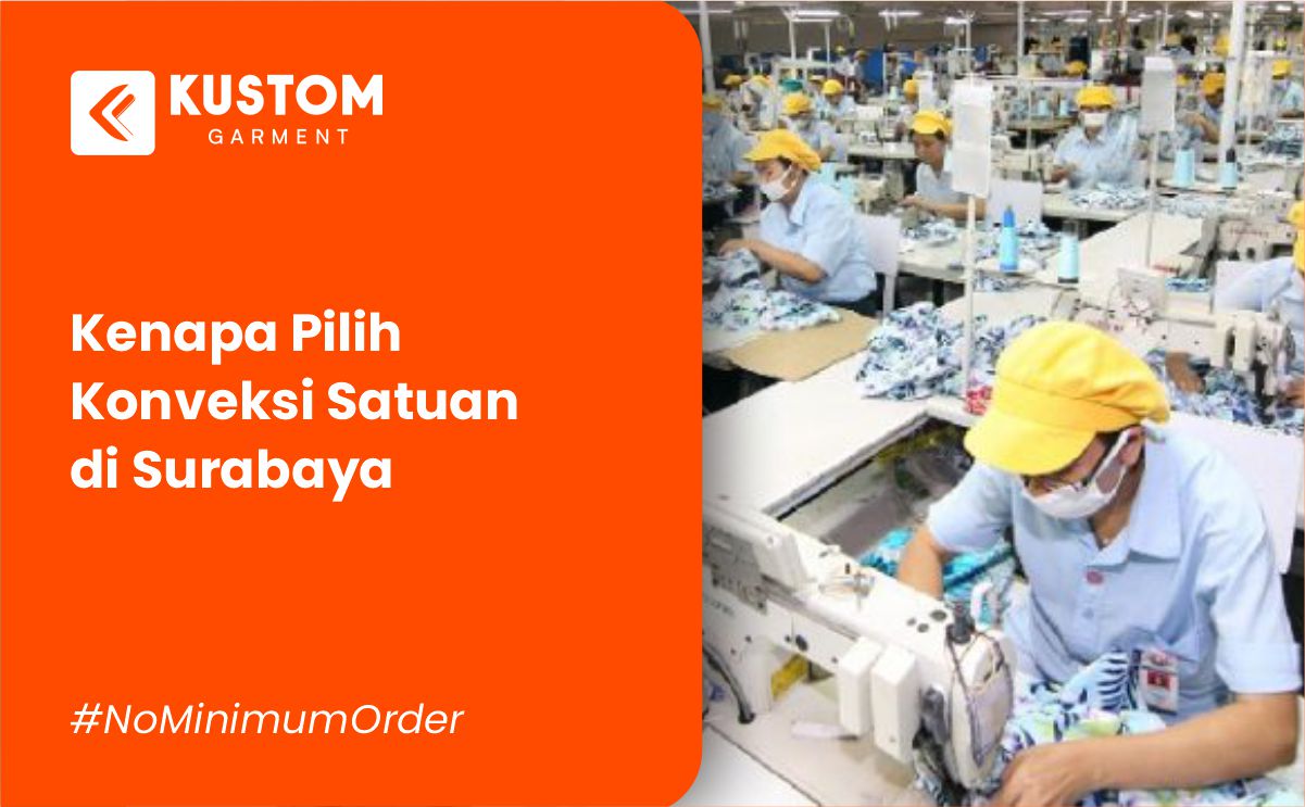 Konveksi Satuan Surabaya | Kustom Garment